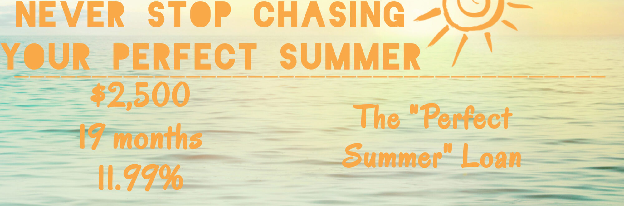 The “Perfect Summer” Loan